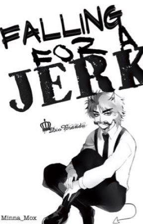 Falling For a Jerk -::- Dio X Reader -::- Modern AU by Minna_Mox