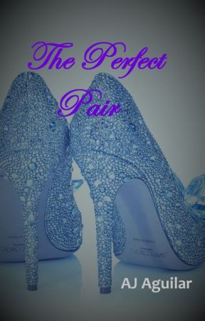 The Perfect Pair by JaileneAguilar