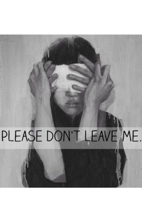 Please don't leave me. by NinnaMadsen